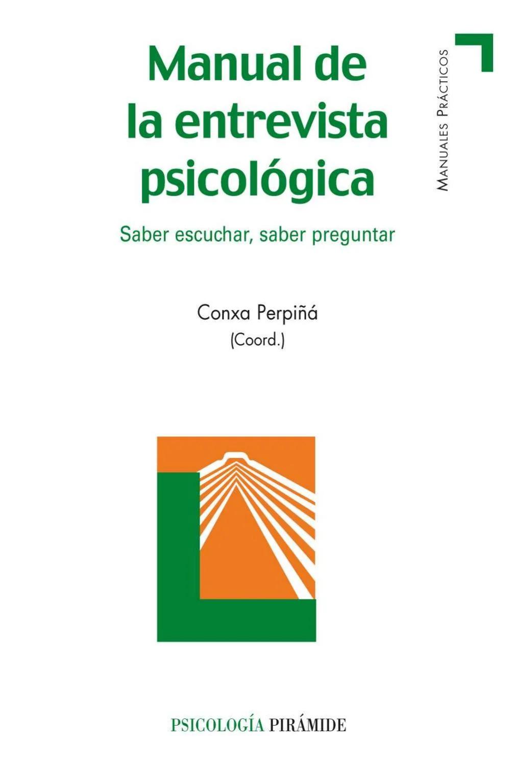 Manual de entrevista psicológica: Saber escuchar, saber preguntar - Cómo es la estructura de la entrevista manual de entrevista psicologica saber escuchar saber preguntar - Cómo es la estructura de la entrevista