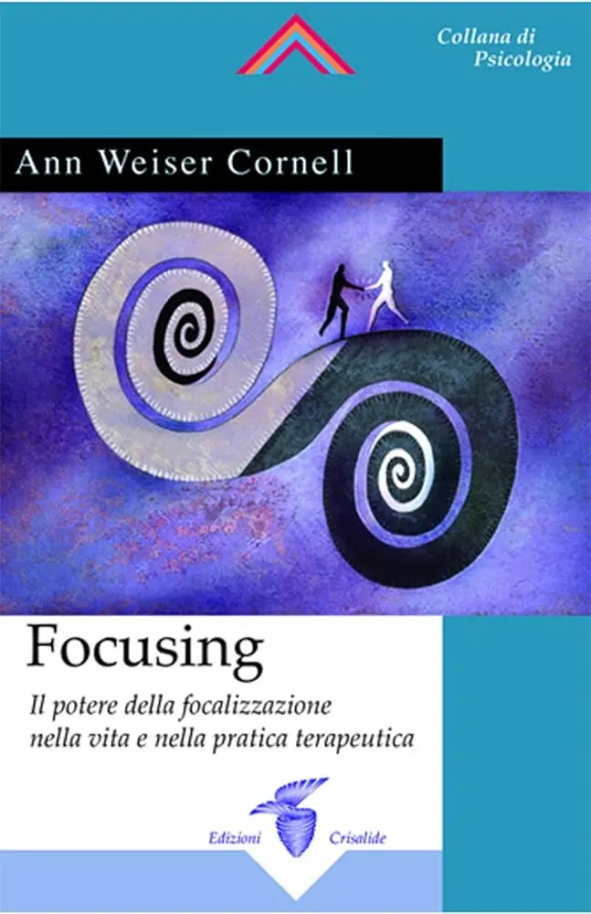 Focusing: La psicología que te ayuda a conectarte contigo mismo - Cómo es una sesión de focusing focusing psicologia - Cómo es una sesión de focusing
