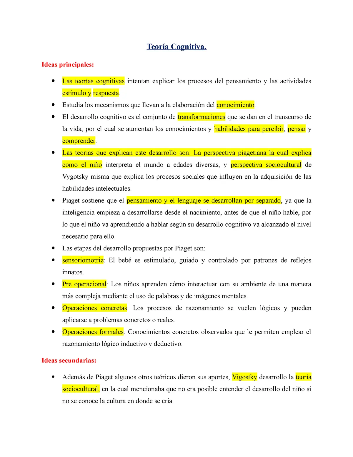 ideas principales de la psicologia cognitiva - Cuáles son las 3 principales teorías cognitivas