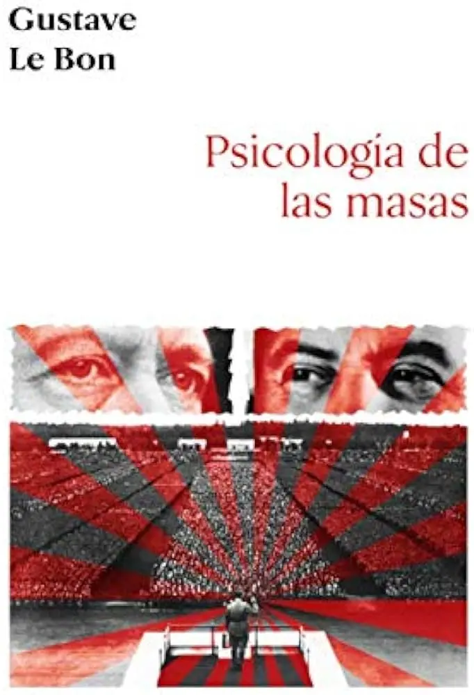 psicologia de las masas le bon libro - Qué aporto Gustave Le Bon