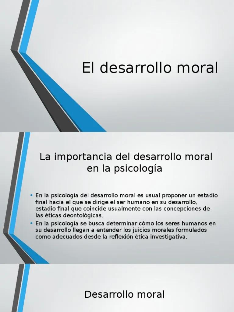 desarrollo moral psicologia - Qué entiendes por desarrollo moral