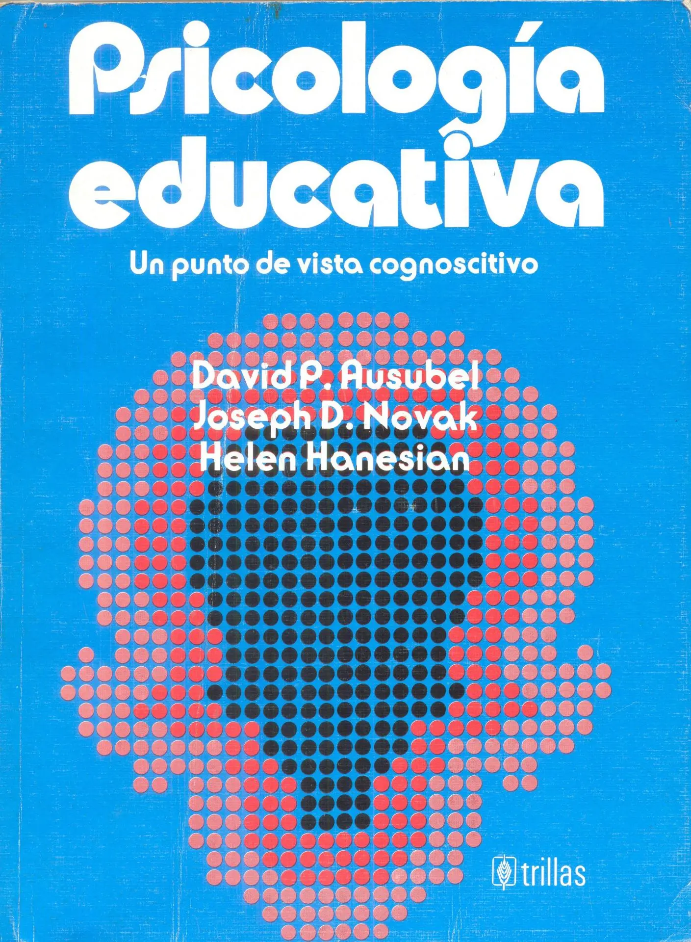 psicologia educativa ausubel - Qué es el aprendizaje según Ausubel