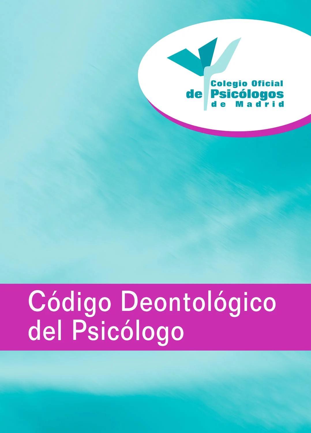 codigo deontologico de psicologia - Qué es la deontología en la psicologia