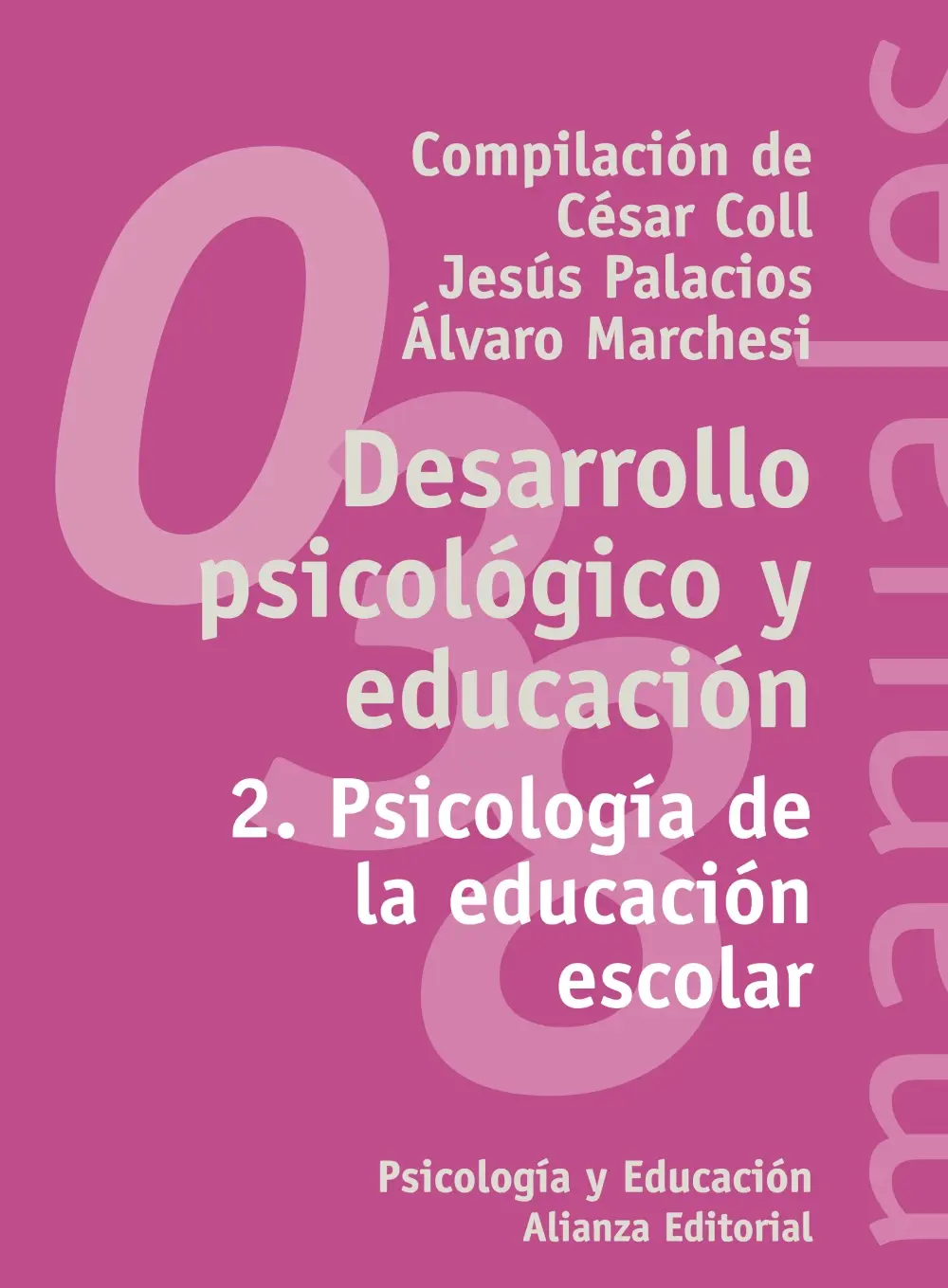 palacios j marchesi a coll c desarrollo psicológico y educación - Qué es la psicología de la educación y el desarrollo