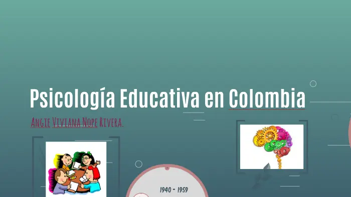historia de la psicologia educativa en colombia - Qué es la psicología educativa en Colombia