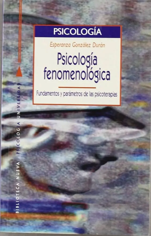 psicologia fenomenológica - Qué es la terapia fenomenológica