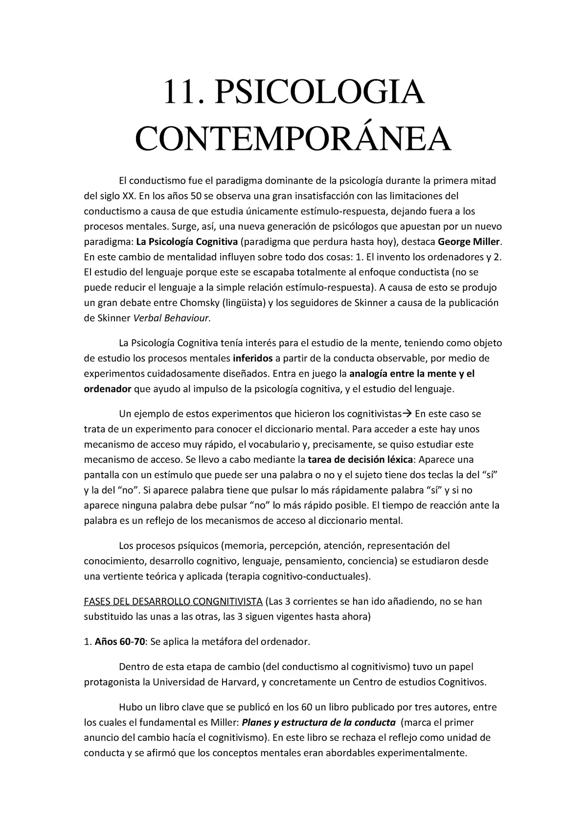 psicologia contemporanea resumen - Qué es lo contemporáneo en psicología