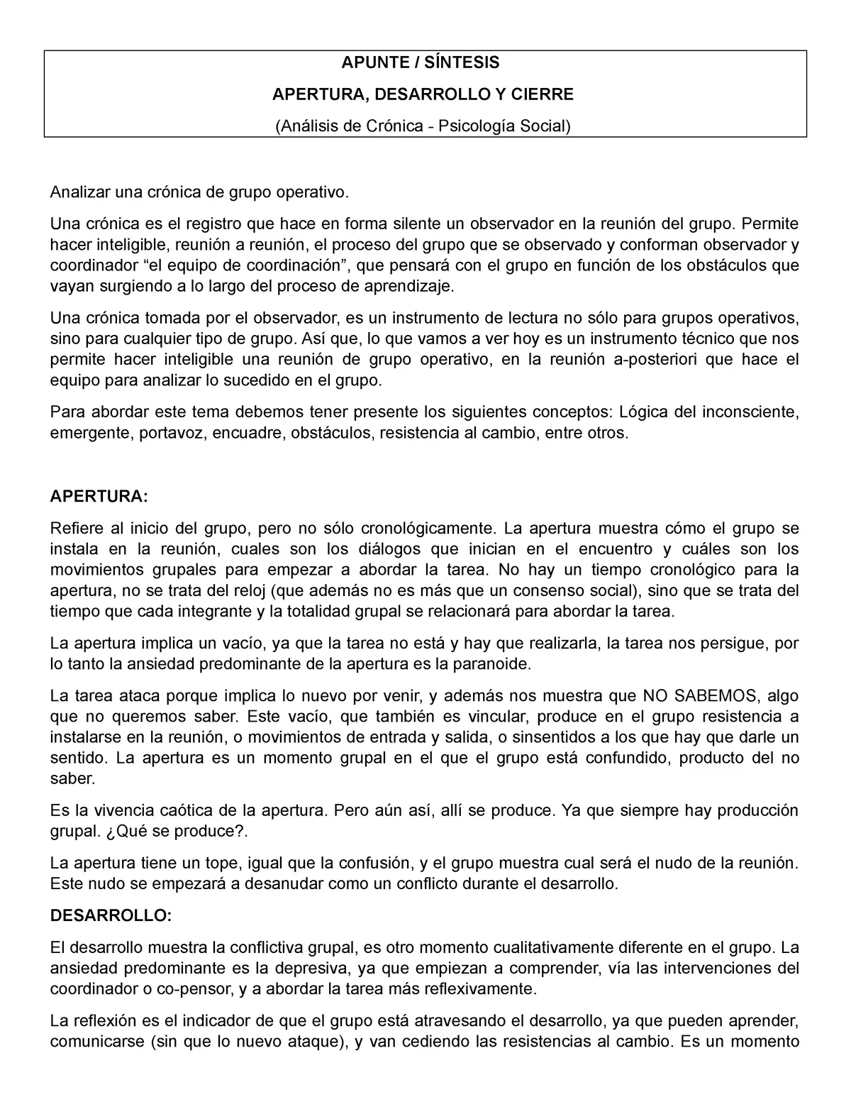 apertura desarrollo y cierre psicologia social - Qué es un emergente de apertura