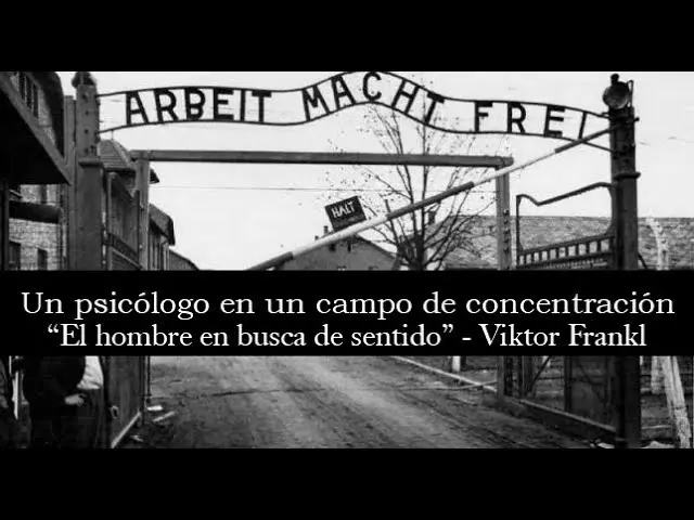 psicologo campo de concentracion - Qué frase dijo Viktor Frankl