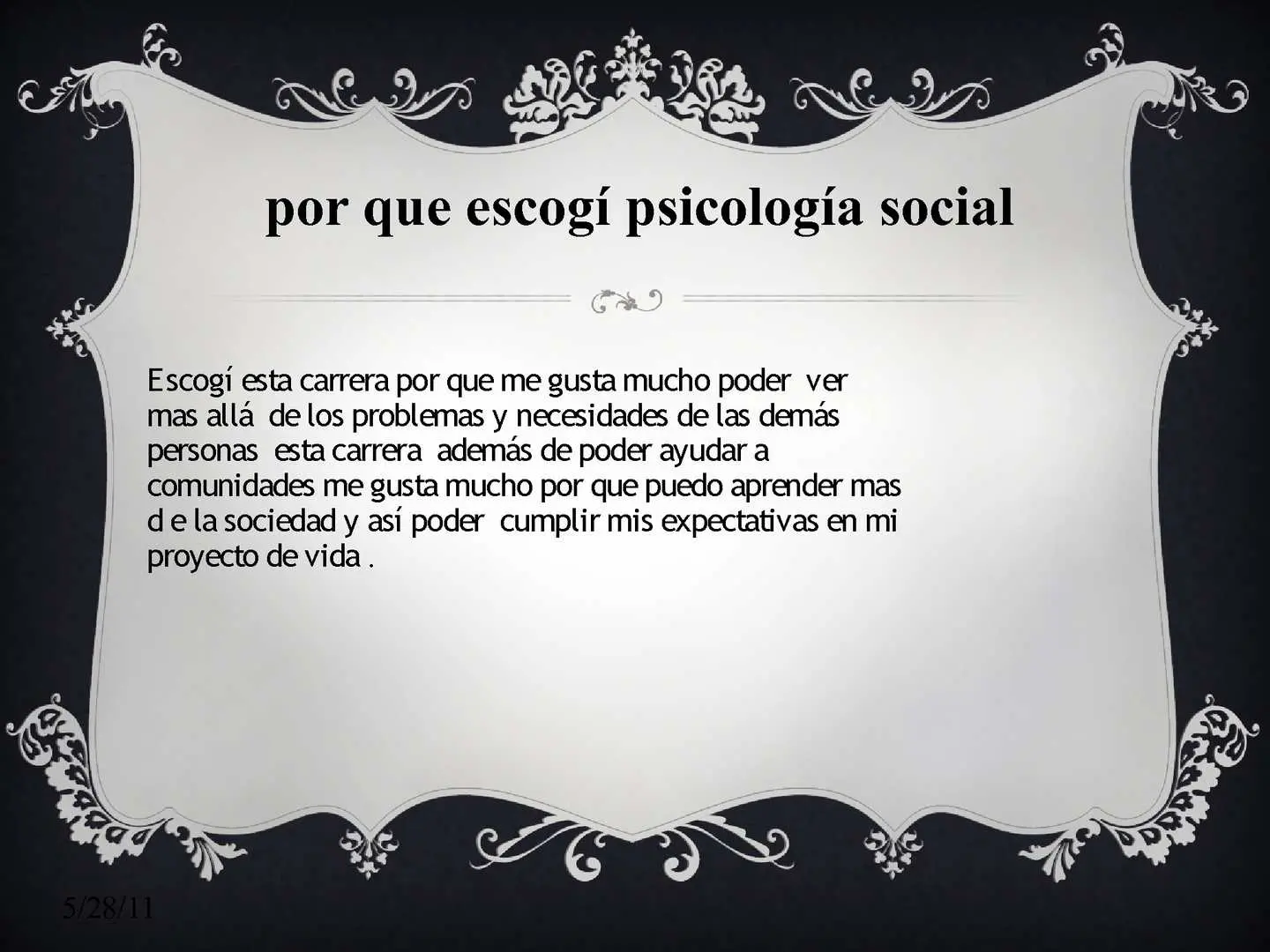por que me gusta la psicologia - Qué motiva a una persona a estudiar psicología
