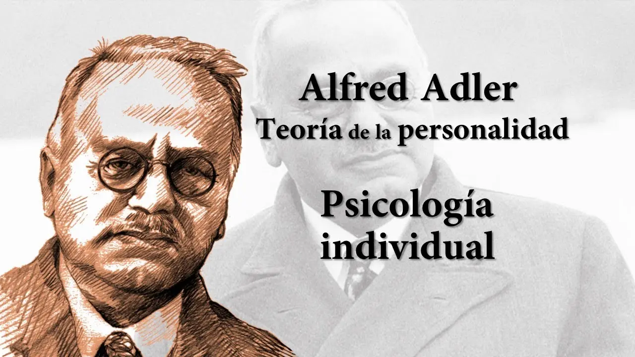 psicologia individual de alfred adler - Qué nos dice la teoría de Alfred Adler