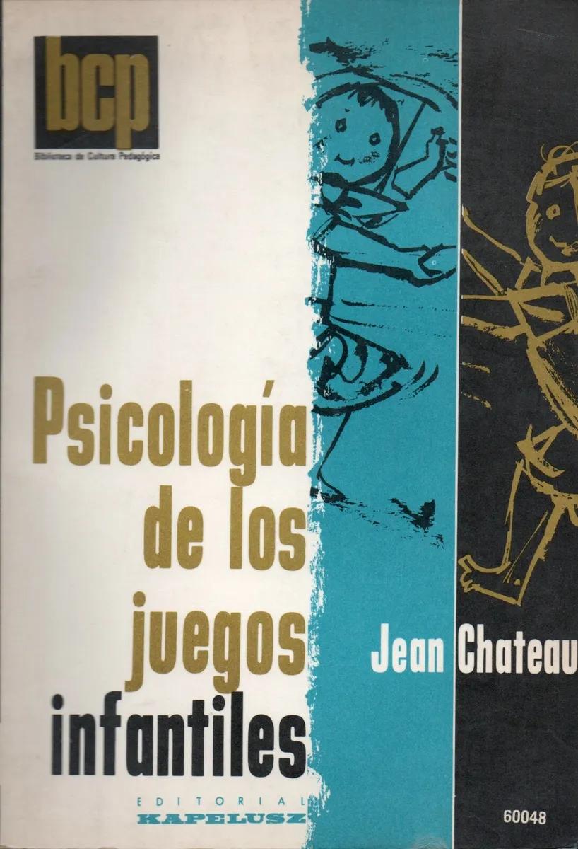 Jean Chateau y la psicología de los juegos infantiles - Qué opina Jean Piaget del juego jean chateau psicologia de los juegos infantiles - Qué opina Jean Piaget del juego