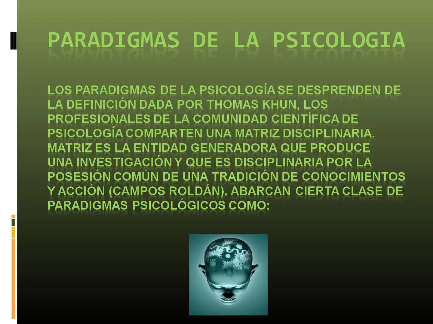 paradigmas actuales de la psicologia - Qué paradigmas hay en la actualidad