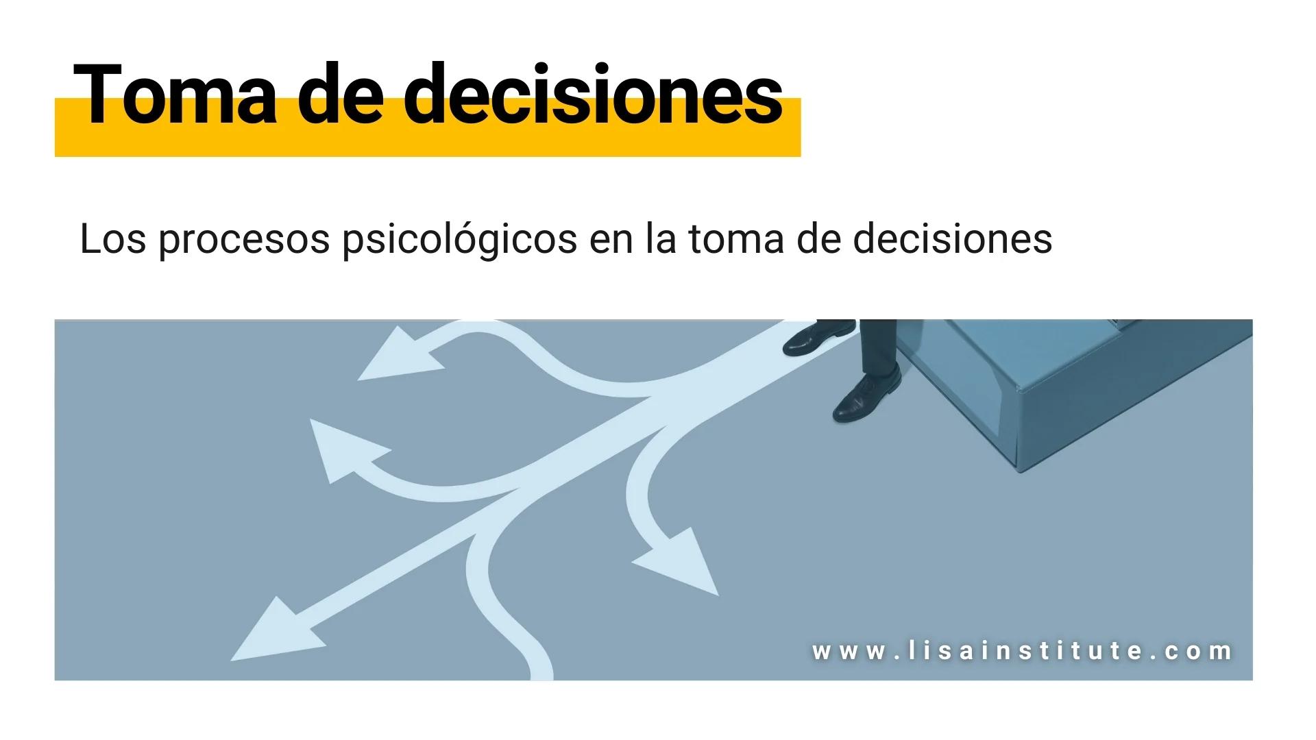 decisiones psicologia - Que se entiende por decisiones