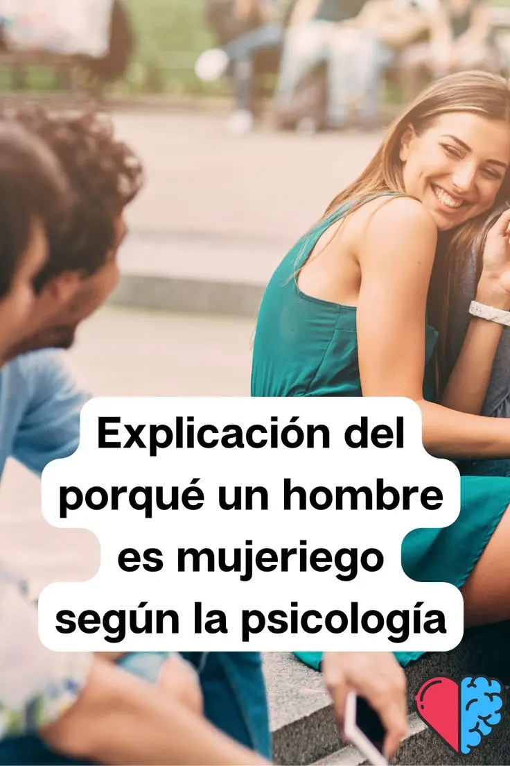 ¿por Qué Un Hombre Es Mujeriego Explicación Psicológica Colegio De Psicólogos Sjemk 6458