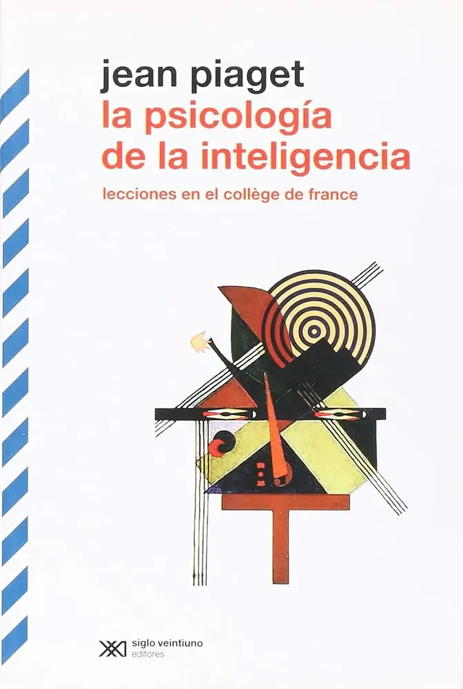 La Psicología Piagetiana y sus 4 Etapas del Desarrollo Cognitivo - Qué son las 4 etapas de Piaget psicologia piagetiana - Qué son las 4 etapas de Piaget