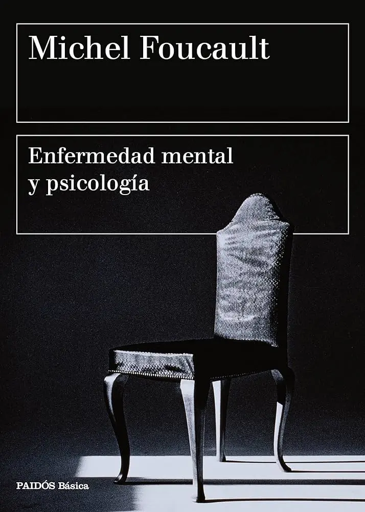 enfermedad mental y psicologia foucault - Quién fue Michel Foucault